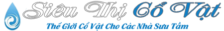 Siêu Thị Cổ Vật – Đồ Cổ – Mua Bán Đồ Cổ – Mua Bán Cổ Vật